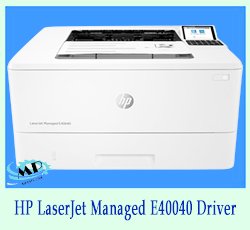 HP LaserJet Managed E40040 Driver